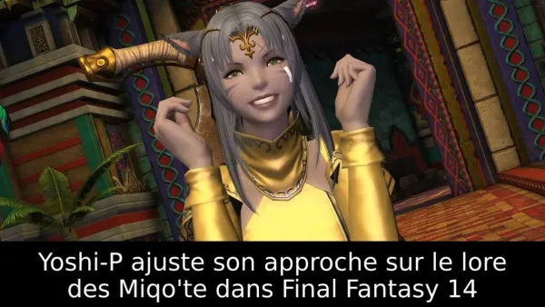 Yoshi-P ajuste son approche sur le lore des Miqo'te dans Final Fantasy 14