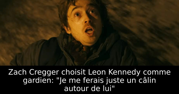 Zach Cregger choisit Leon Kennedy comme gardien: "Je me ferais juste un câlin autour de lui"