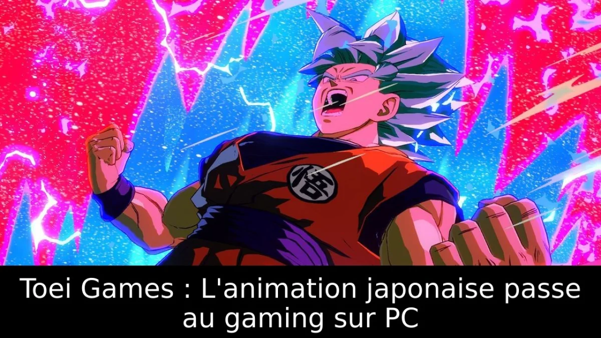 Toei Games : L'animation japonaise passe au gaming sur PC