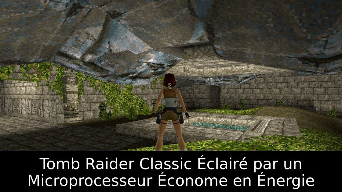 Tomb Raider Classic Éclairé par un Microprocesseur Économe en Énergie