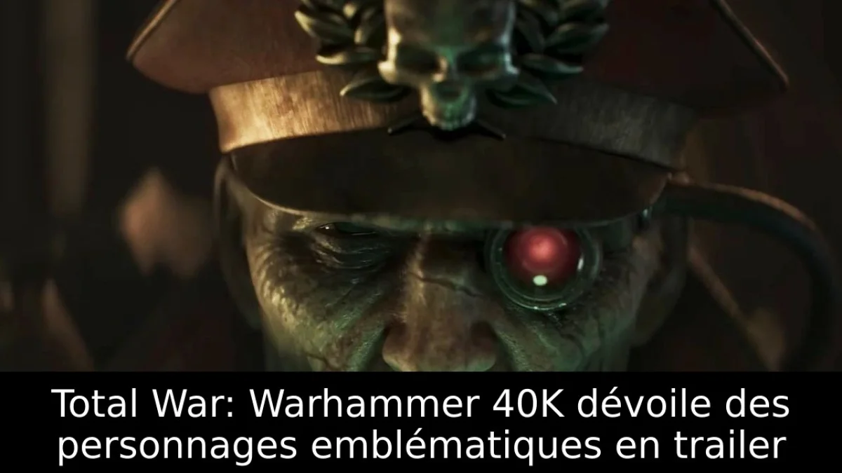 Total War: Warhammer 40K dévoile des personnages emblématiques en trailer