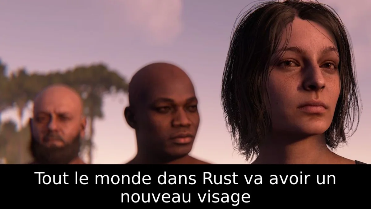 Tout le monde dans Rust va avoir un nouveau visage