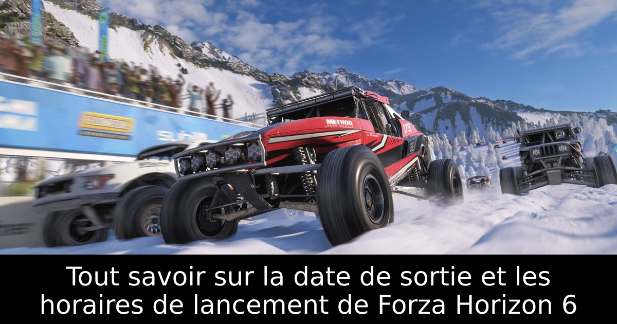 Tout savoir sur la date de sortie et les horaires de lancement de Forza Horizon 6