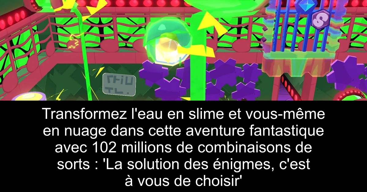 Transformez l'eau en slime et vous-même en nuage dans cette aventure fantastique avec 102 millions de combinaisons de sorts : 'La solution des énigmes, c'est à vous de choisir'