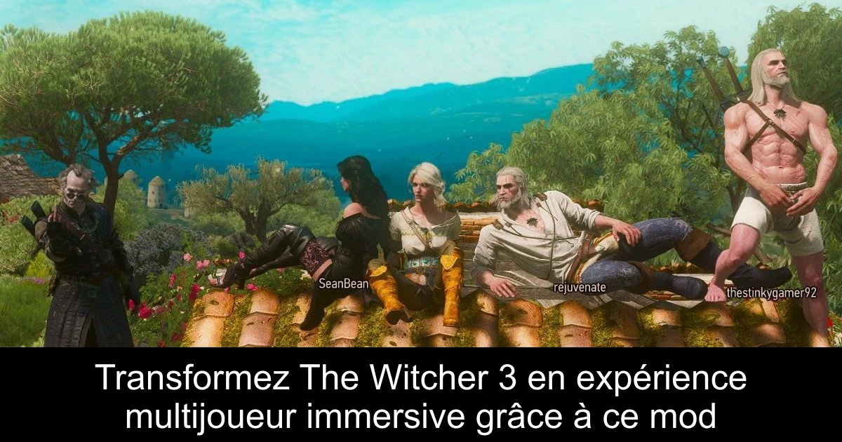 Transformez The Witcher 3 en expérience multijoueur immersive grâce à ce mod