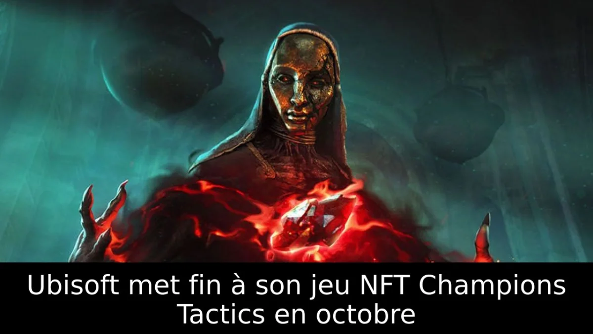 Ubisoft met fin à son jeu NFT Champions Tactics en octobre