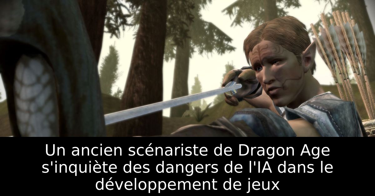 Un ancien scénariste de Dragon Age s'inquiète des dangers de l'IA dans le développement de jeux