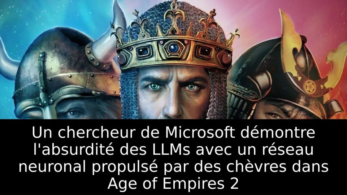 Un chercheur de Microsoft démontre l'absurdité des LLMs avec un réseau neuronal propulsé par des chèvres dans Age of Empires 2