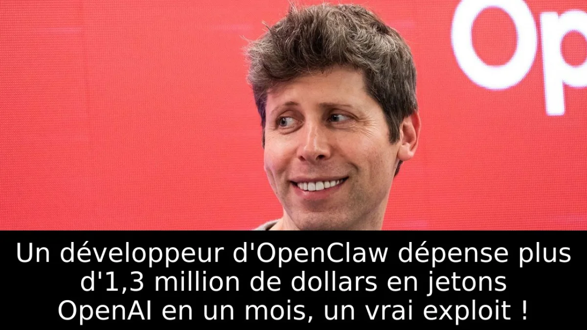 Un développeur d'OpenClaw dépense plus d'1,3 million de dollars en jetons OpenAI en un mois, un vrai exploit !