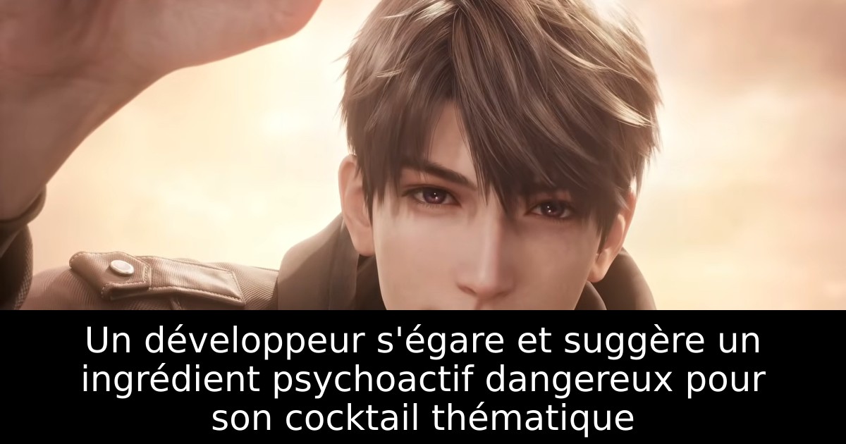 Un développeur s'égare et suggère un ingrédient psychoactif dangereux pour son cocktail thématique