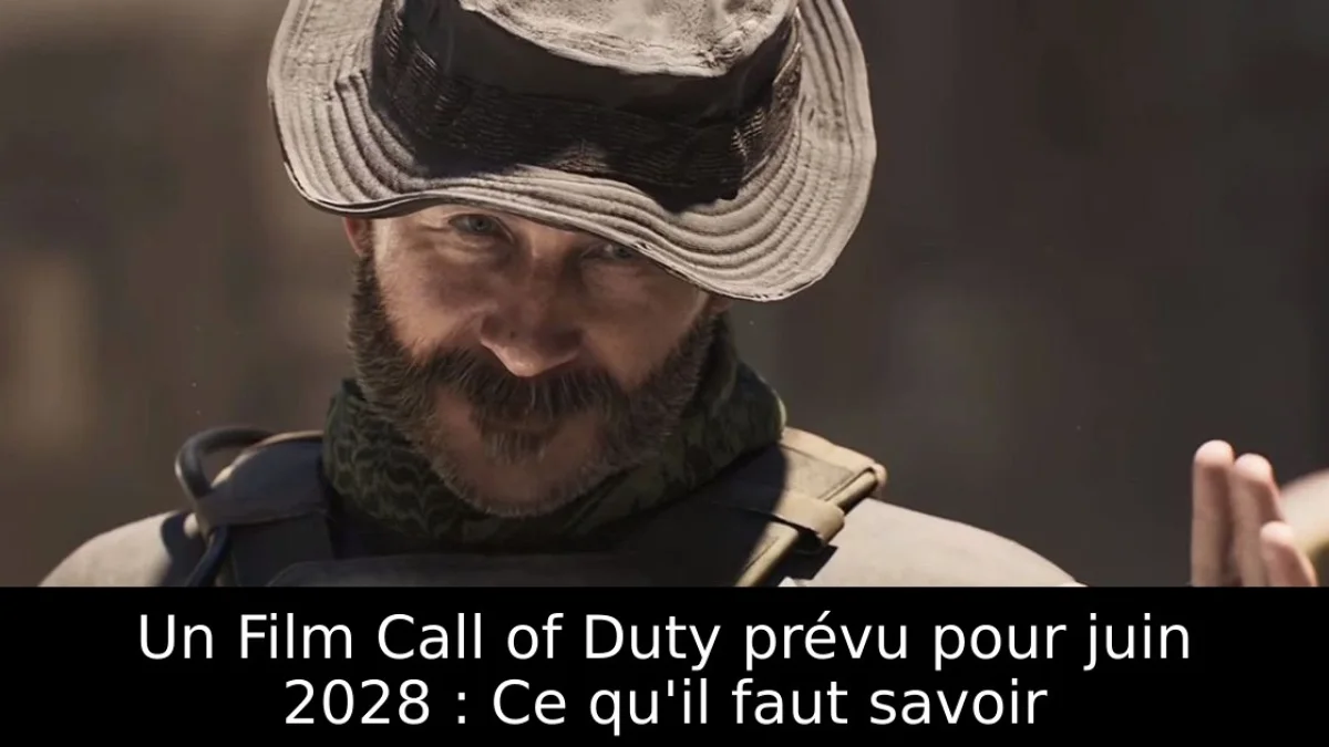 Un Film Call of Duty prévu pour juin 2028 : Ce qu'il faut savoir