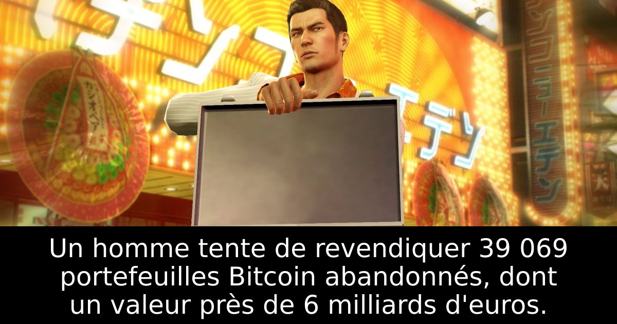 Un homme tente de revendiquer 39 069 portefeuilles Bitcoin abandonnés, dont un valeur près de 6 milliards d'euros.