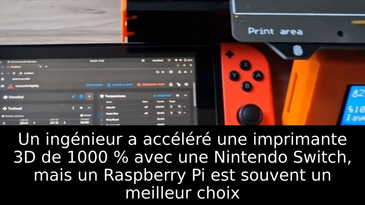 Un ingénieur a accéléré une imprimante 3D de 1000 % avec une Nintendo Switch, mais un Raspberry Pi est souvent un meilleur choix