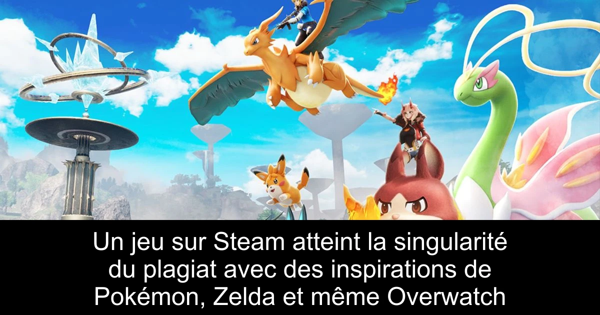 Un jeu sur Steam atteint la singularité du plagiat avec des inspirations de Pokémon, Zelda et même Overwatch