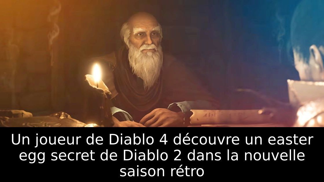Un joueur de Diablo 4 découvre un easter egg secret de Diablo 2 dans la nouvelle saison rétro