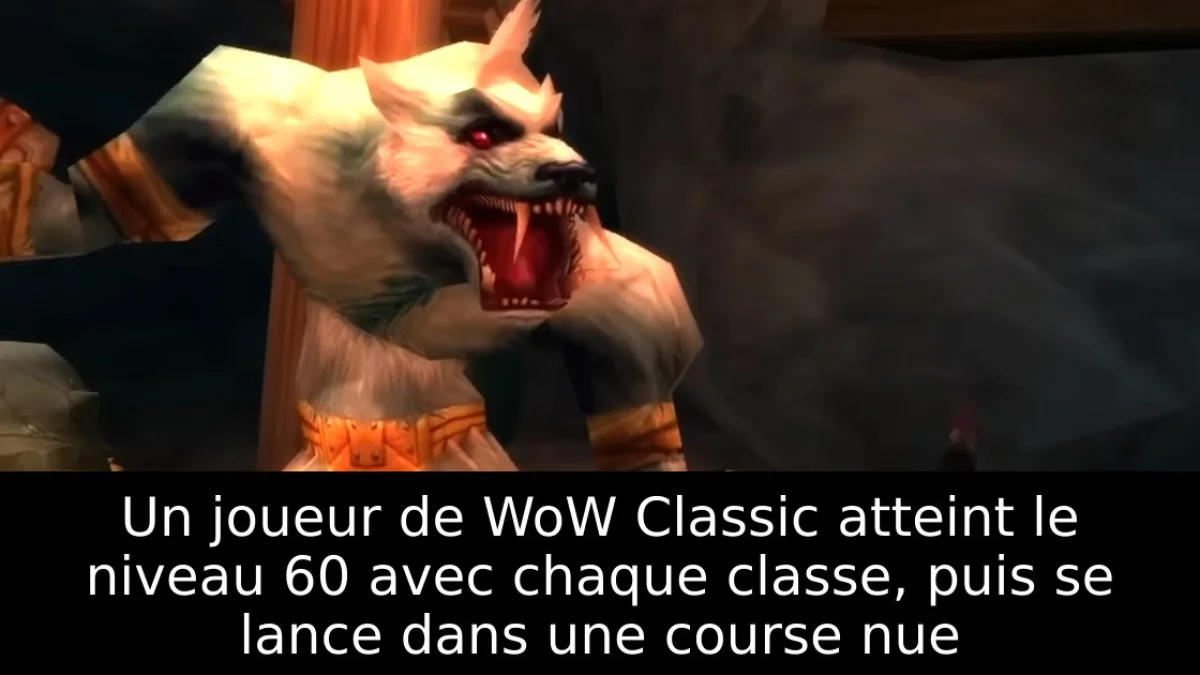 Un joueur de WoW Classic atteint le niveau 60 avec chaque classe, puis se lance dans une course nue