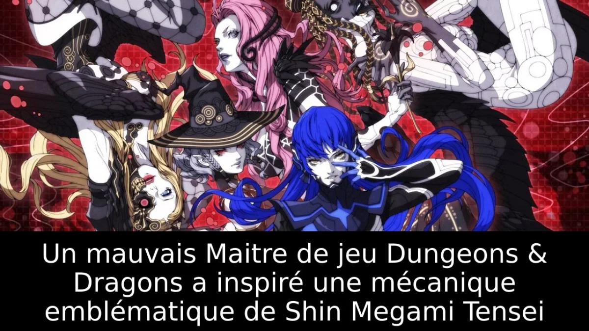 Un mauvais Maitre de jeu Dungeons & Dragons a inspiré une mécanique emblématique de Shin Megami Tensei