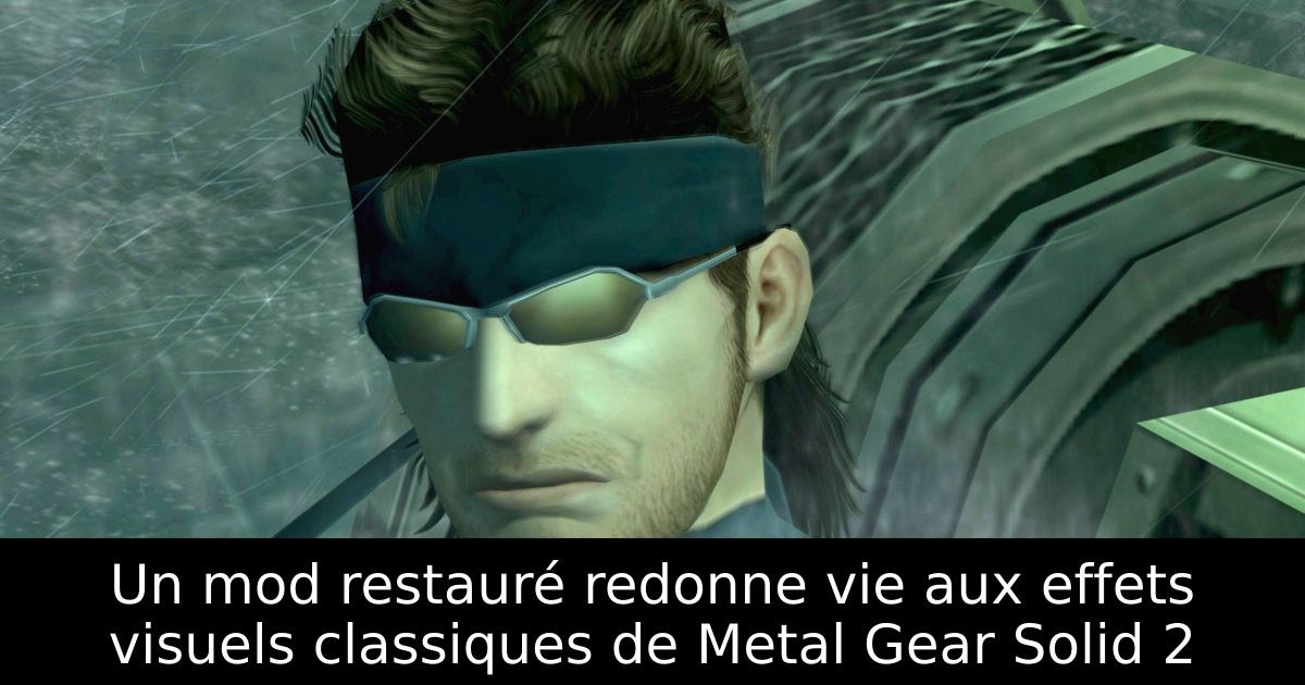 Un mod restauré redonne vie aux effets visuels classiques de Metal Gear Solid 2
