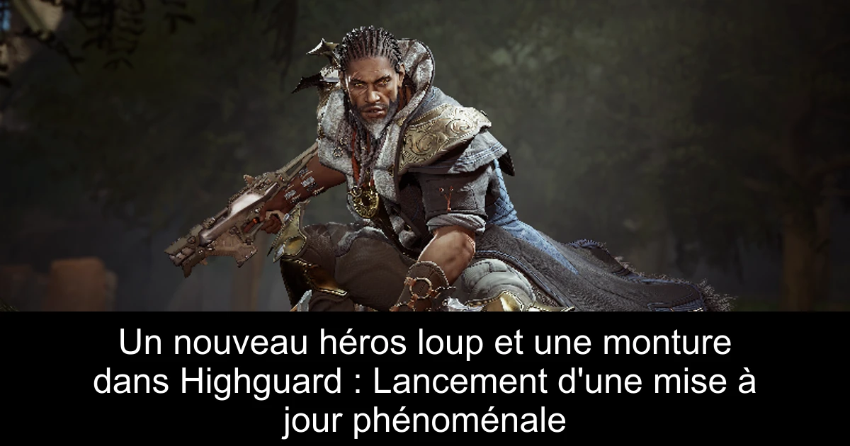 Un nouveau héros loup et une monture dans Highguard : Lancement d'une mise à jour phénoménale