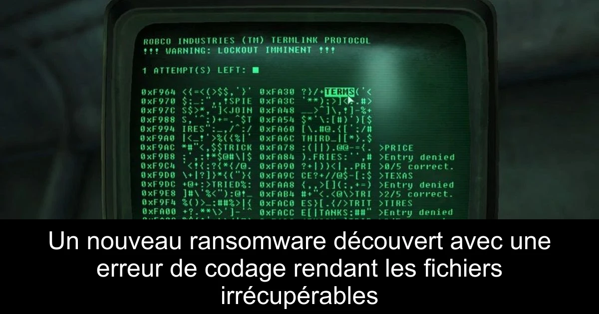 Un nouveau ransomware découvert avec une erreur de codage rendant les fichiers irrécupérables