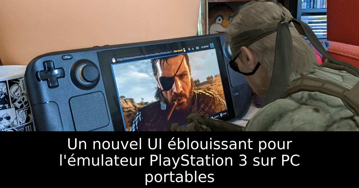 Un nouvel UI éblouissant pour l'émulateur PlayStation 3 sur PC portables