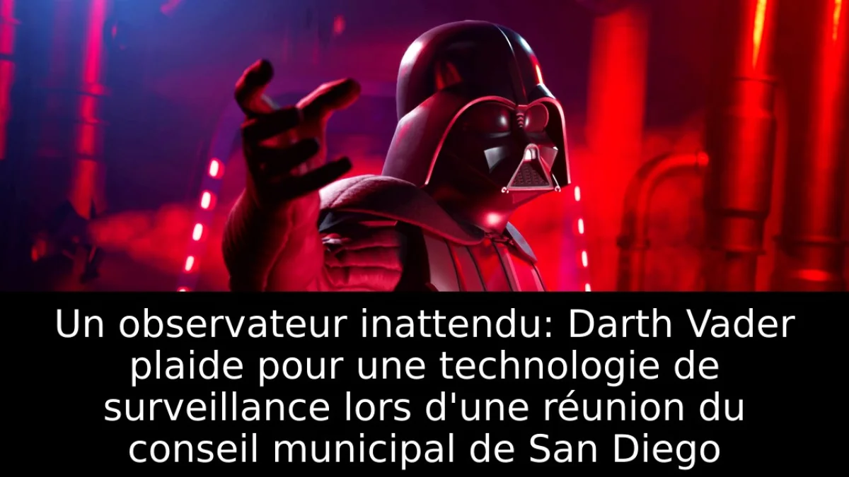 Un observateur inattendu: Darth Vader plaide pour une technologie de surveillance lors d'une réunion du conseil municipal de San Diego