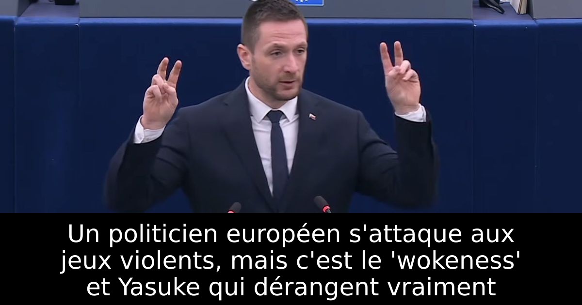 Un politicien européen s'attaque aux jeux violents, mais c'est le 'wokeness' et Yasuke qui dérangent vraiment