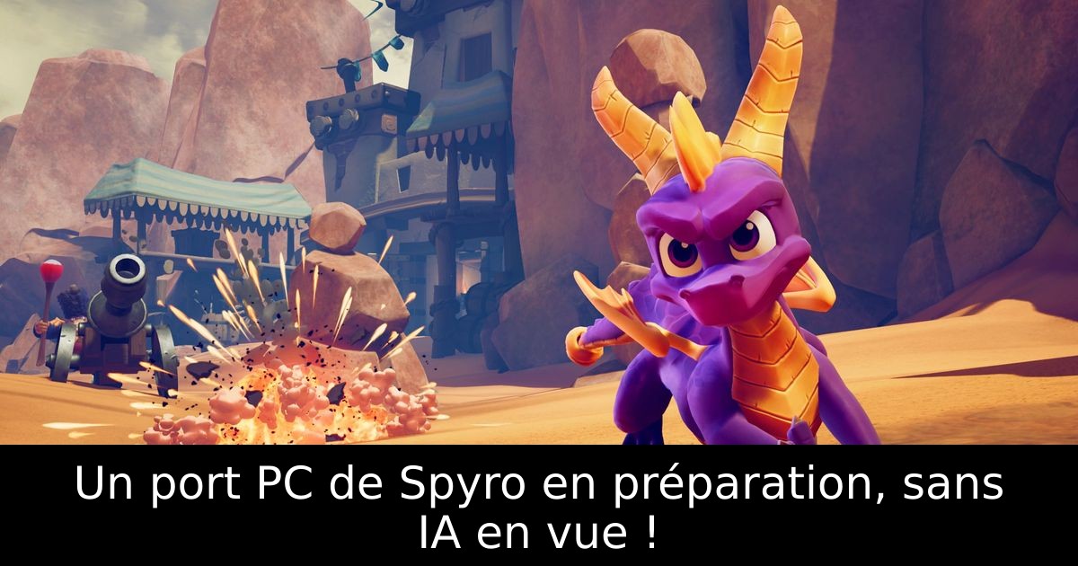 Un port PC de Spyro en préparation, sans IA en vue !