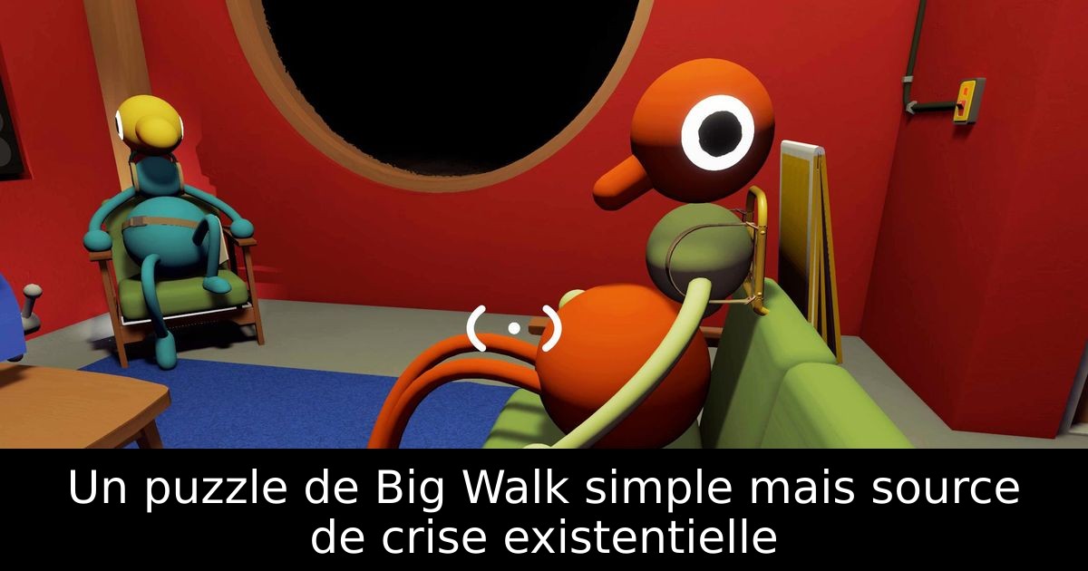 Un puzzle de Big Walk simple mais source de crise existentielle