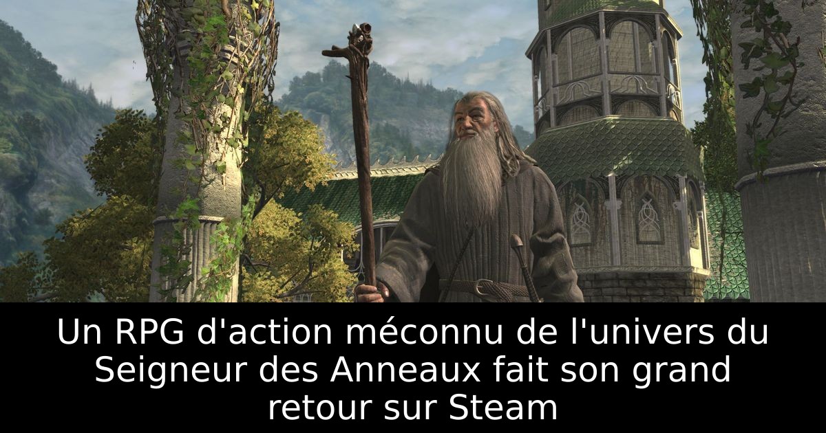 Un RPG d'action méconnu de l'univers du Seigneur des Anneaux fait son grand retour sur Steam