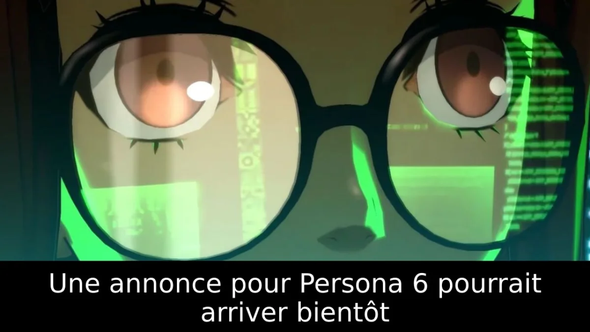 Une annonce pour Persona 6 pourrait arriver bientôt