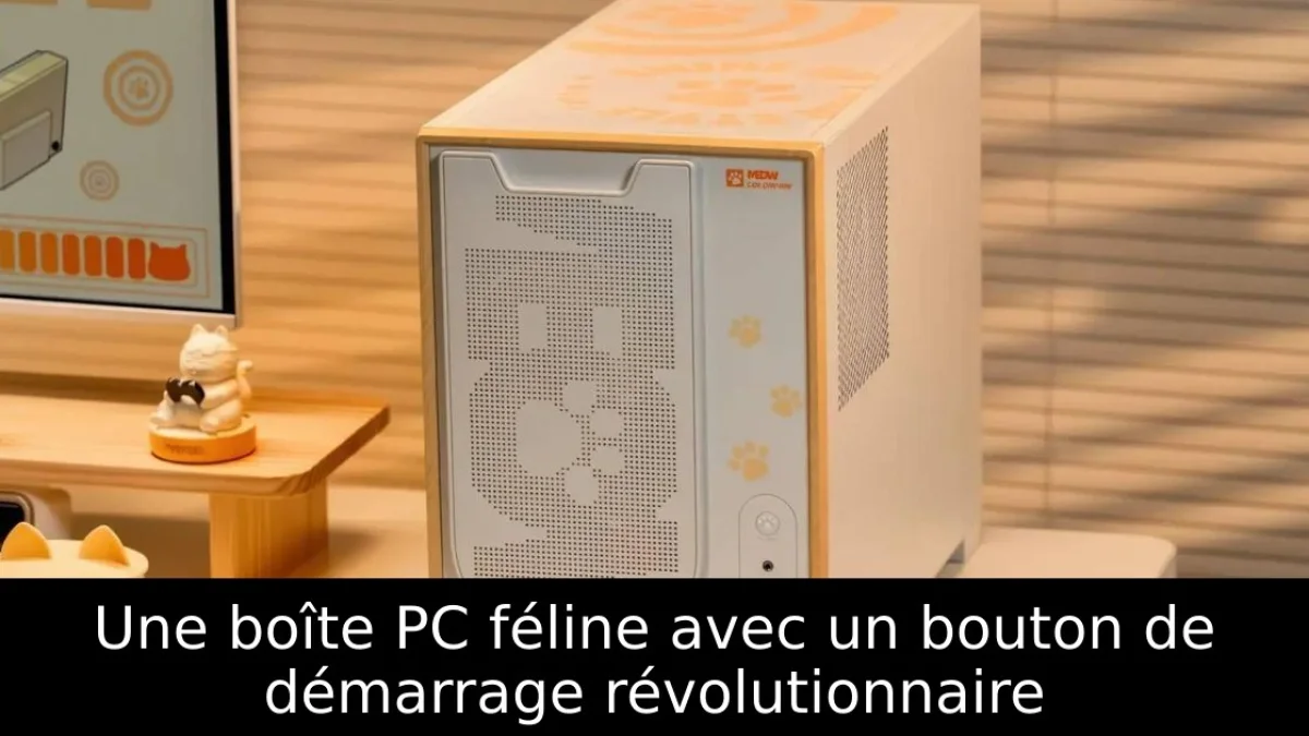 Une boîte PC féline avec un bouton de démarrage révolutionnaire