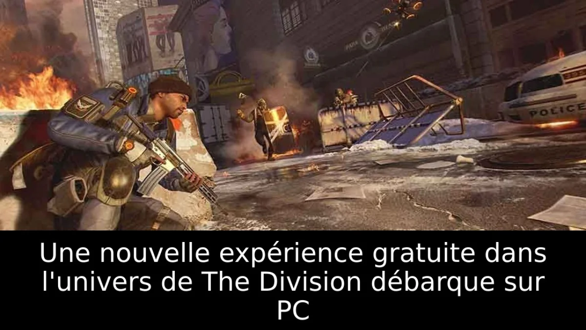 Une nouvelle expérience gratuite dans l'univers de The Division débarque sur PC
