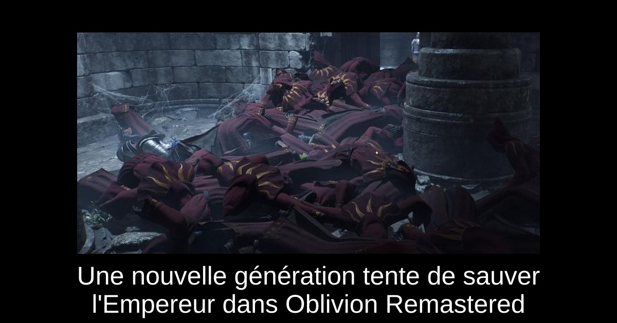 Une nouvelle génération tente de sauver l'Empereur dans Oblivion Remastered