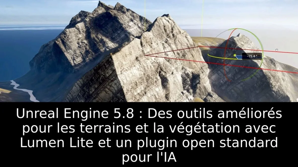 Unreal Engine 5.8 : Des outils améliorés pour les terrains et la végétation avec Lumen Lite et un plugin open standard pour l'IA