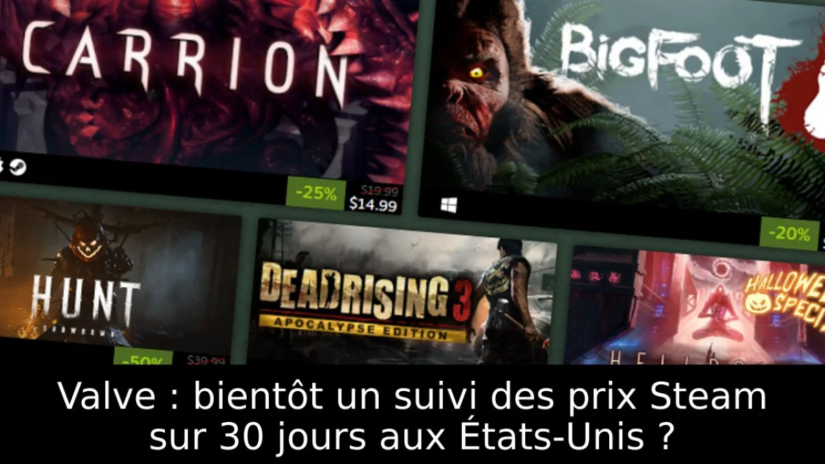 Valve : bientôt un suivi des prix Steam sur 30 jours aux États-Unis ?