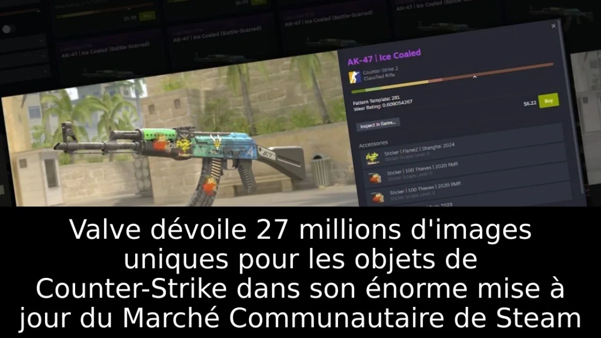 Valve dévoile 27 millions d'images uniques pour les objets de Counter-Strike dans son énorme mise à jour du Marché Communautaire de Steam