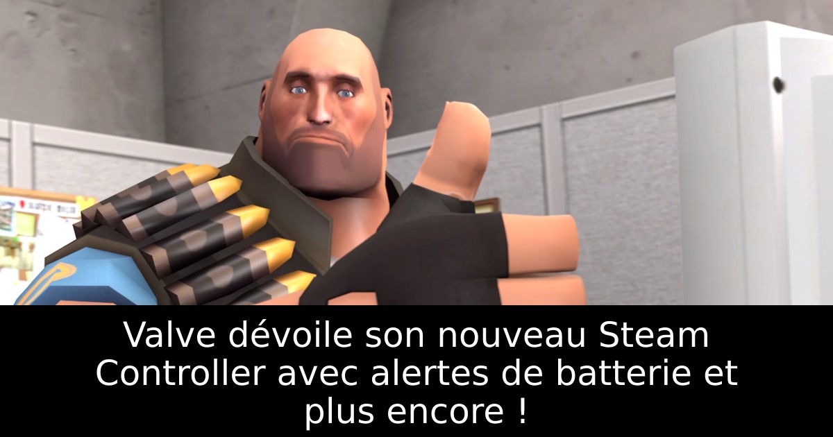 Valve dévoile son nouveau Steam Controller avec alertes de batterie et plus encore !