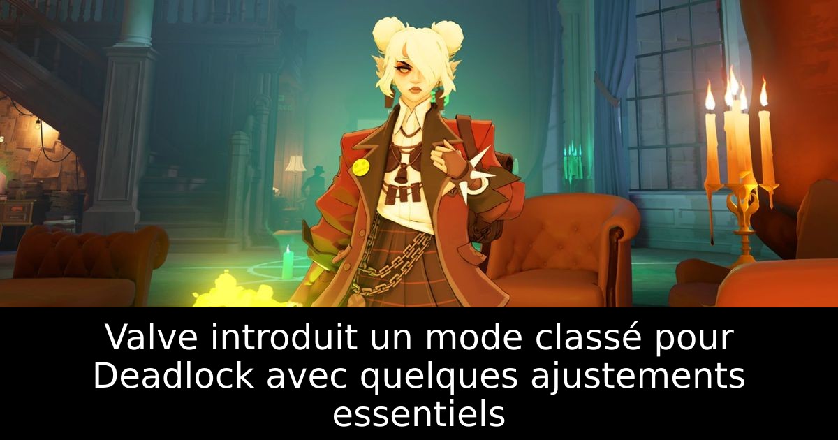 Valve introduit un mode classé pour Deadlock avec quelques ajustements essentiels