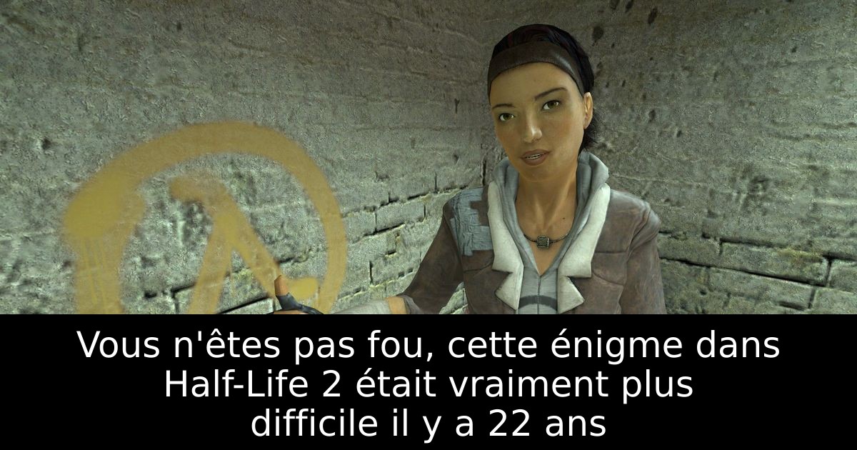 Vous n'êtes pas fou, cette énigme dans Half-Life 2 était vraiment plus difficile il y a 22 ans