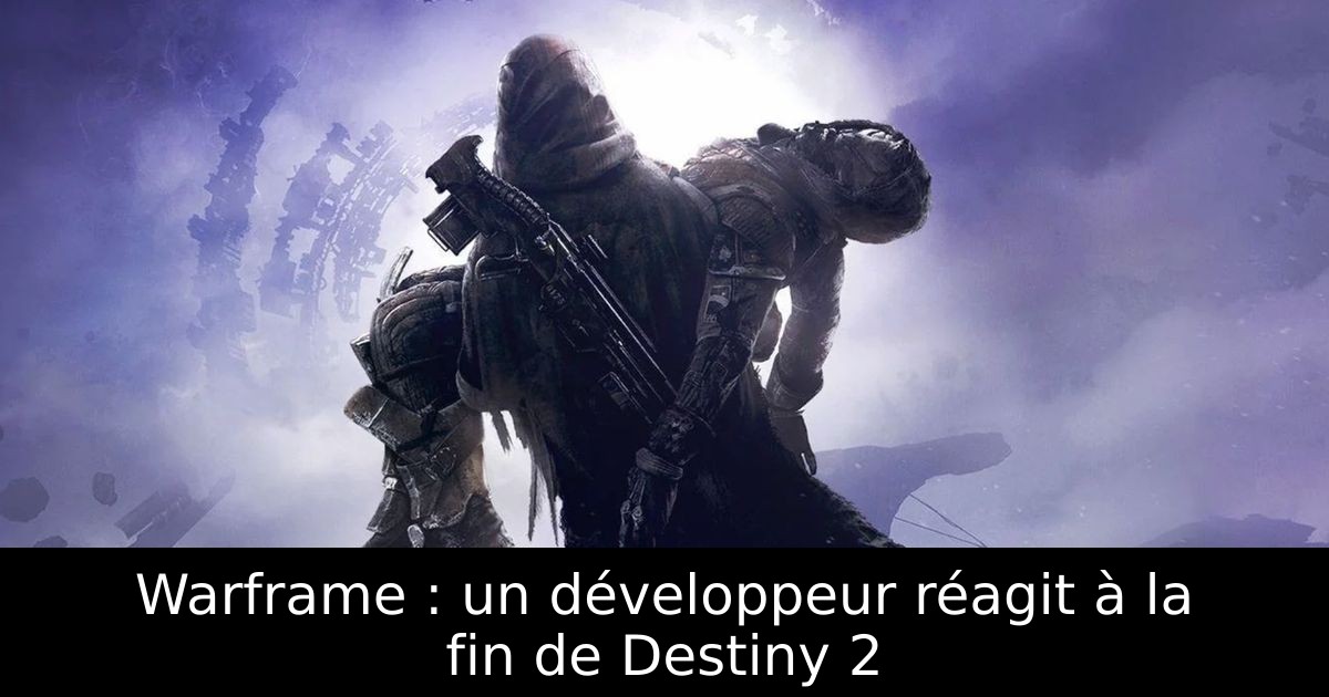 Warframe : un développeur réagit à la fin de Destiny 2