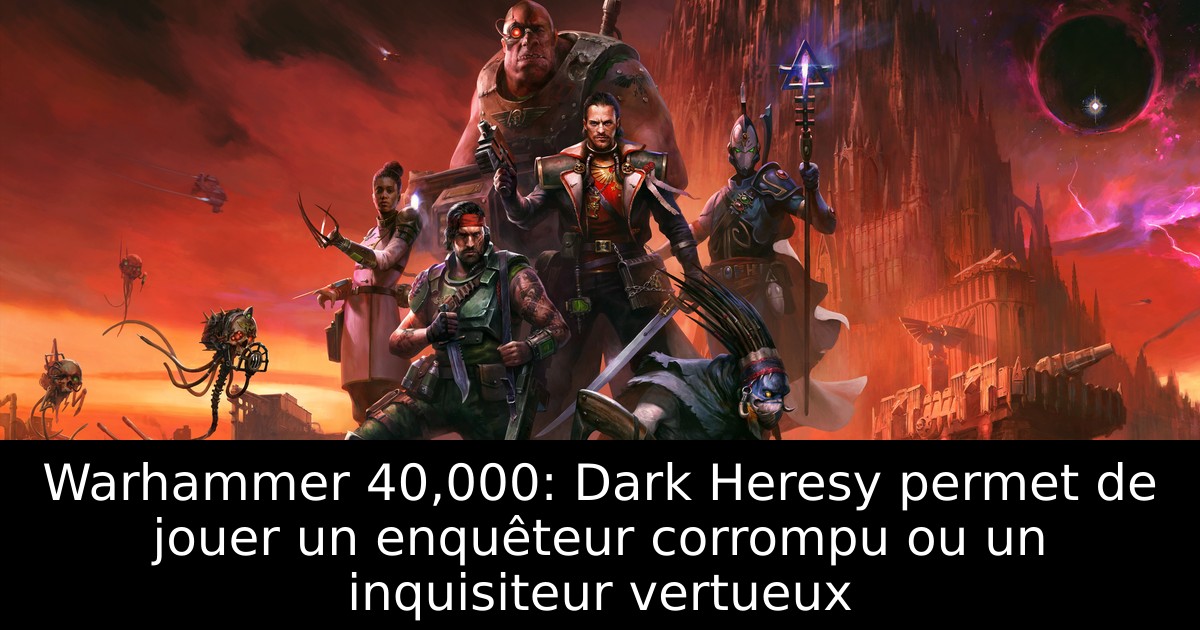 Warhammer 40,000: Dark Heresy permet de jouer un enquêteur corrompu ou un inquisiteur vertueux