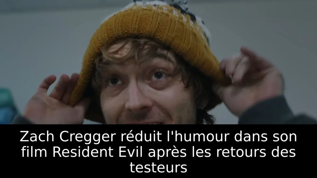 Zach Cregger réduit l'humour dans son film Resident Evil après les retours des testeurs