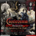 Castlevania Requiem: Symphony of the Night &amp; Rondo of Blood