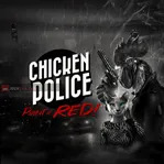 Chicken Police - Paint it RED!