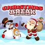 Christmas Break Head to Head