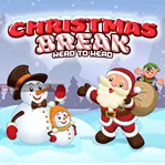 Christmas Break Head to Head