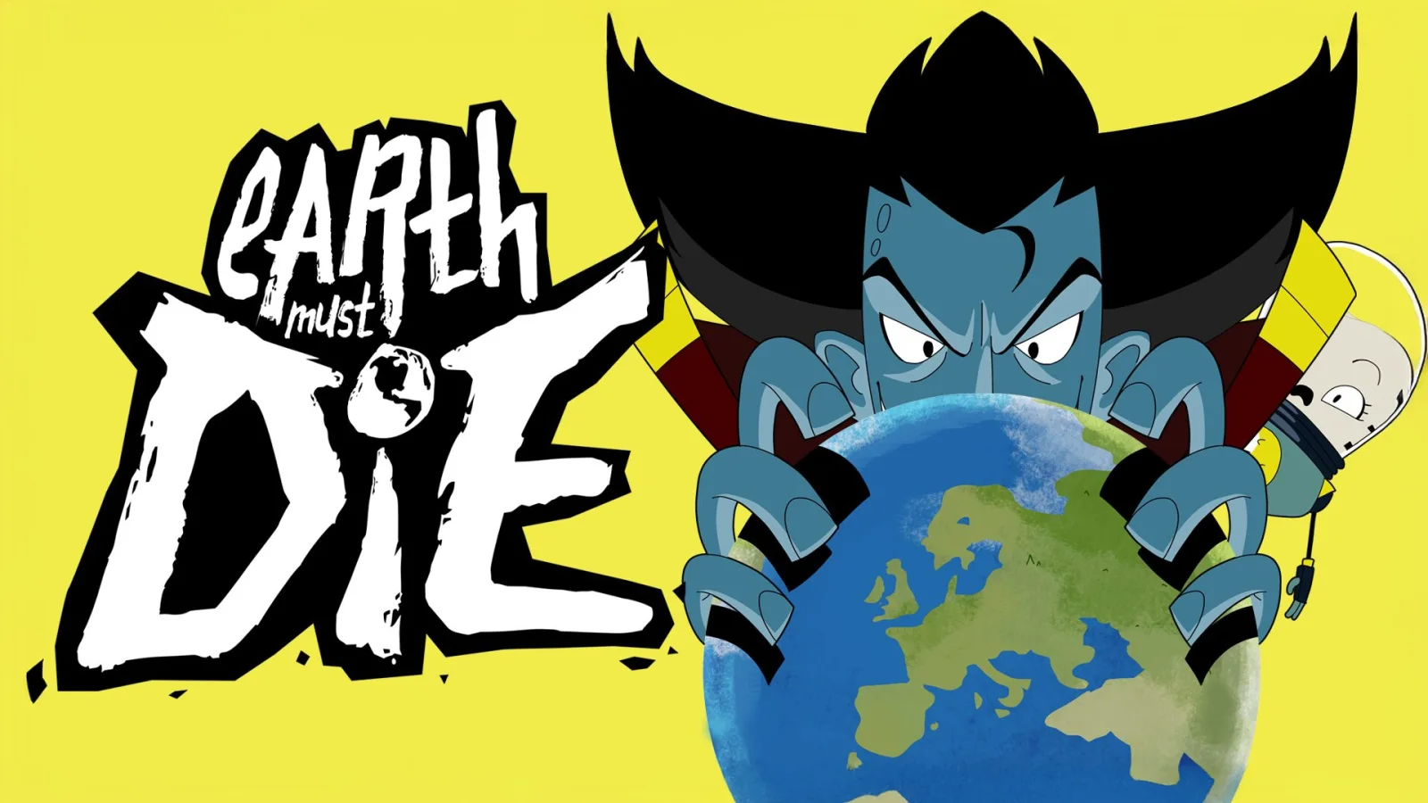Earth Must Die