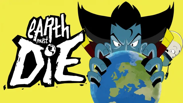 Earth Must Die