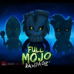 Full Mojo Rampage